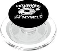 Disc Jockey Clothing - You Know I'm Something of a DJ Myself PopSockets PopGrip pour MagSafe