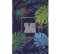 Disc Jockey Journal: Disc Jockey Equipment And Accessorie To Write In - Dj Journal With 110 Pages - Djing Organizer And Disc Jockey Gift Idea