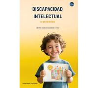 Discapacidad Intelectual: Lo que No se Dice