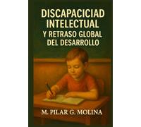 Discapacidad Intelectual y Retraso Global del Desarrollo: Estrategias de Intervención en el Aula