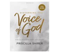Discerning the Voice of God: How to Recognize When God Speaks
