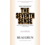 DISCERNMENT: THE SEVENTH SENSE