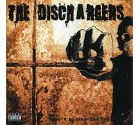 Dischargers - There S No Place Like Hel