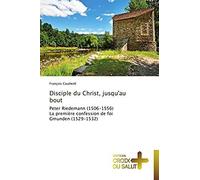 Disciple Du Christ, Jusqu'au Bout