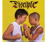 Disciple - My Can Whip Your Daddy