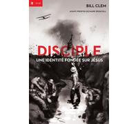 Disciple - une identite fondee sur Jesus