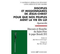 Disciples et missionnaires de Jésus-Christ pour que nos peuples aient la vie en lui