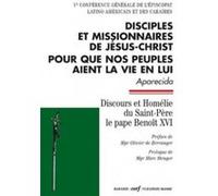 Disciples et missionnaires de Jésus-Christ pour que nos peuples aient la vie en lui
