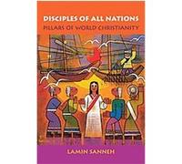 Disciples of All Nations, Oxford Studies in World Christianity Lamin O. Sanneh (Auteur)