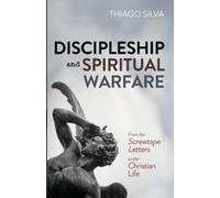 Discipleship And Spiritual Warfare Paperback Book By Thiago Silva