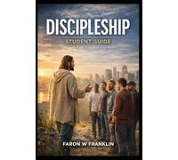 Discipleship: Student's guide