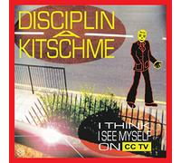 Disciplin A Kitschme - I Think I See Myself On CCTV [VINYL]