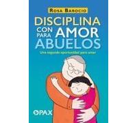 Disciplina Con Amor Para Abuelos
