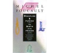 Discipline and Punish Michel Foucault (Auteur)