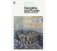 Discipline et punir – Naissance de la prison – Penguin Books