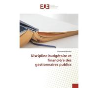 Discipline budgétaire et financière des gestionnaires publics - Mohammed Berraou - Universitaires Europeennes - broché - Livre