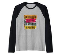Discipline Depasse La Motivation Manche Raglan