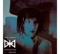 Wax Idols - Discipline & Desire