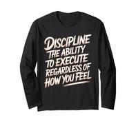 Discipline Do It No Matter How You Feel - Manche Longue