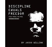 Discipline Equals Freedom: Field Manual Mk1-Mod1