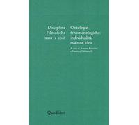 Discipline filosofiche. Ontologie fenomenologiche: individualità, essenza, idea (2016) (Vol. 1)