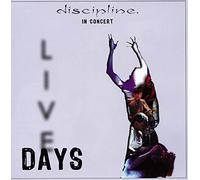 Discipline - Live Days