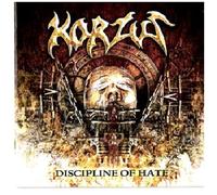 Discipline Of Hate by Korzus (2010-08-17)