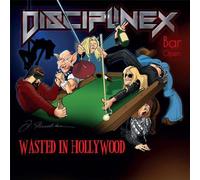 Discipline X - Wasted In Hollywood