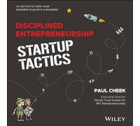 Disciplined Entrepreneurship Startup Tactics by Paul Cheek Paul Cheek (Auteur)