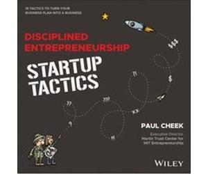 Disciplined Entrepreneurship Startup Tactics by Paul Cheek Paul Ch uteur)