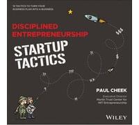 Disciplined Entrepreneurship Startup Tactics by Paul Cheek Paul Ch uteur)