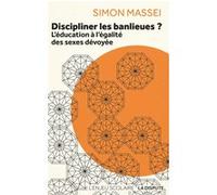 Discipliner les banlieues ? Simon Massei (Auteur)