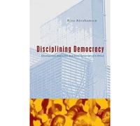 Disciplining Democracy