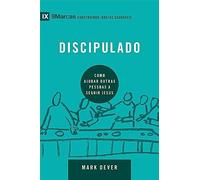 Discipulado. Como Ajudar Outras Pessoas a Seguir Jesus - Série 9 Marcas
