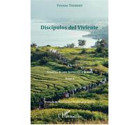Discípulos del Viviente Crónicas de una Invitación a la Vida - Tomo 8 - Yvonne Trubert - L'harmattan - broché - Roman