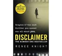 Disclaimer by Renee Knight Knight, Renée (Auteur)