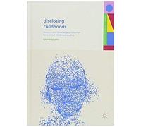 Disclosing Childhoods