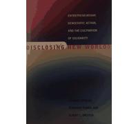 Disclosing New Worlds: Entrepreneurship, Democratic Action, and the Cultivation of Solidarity