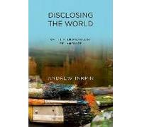 Disclosing The World: On The Phenomenology Of Language