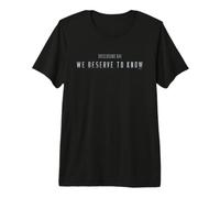 Disclosure Day We Deserve to Know T-Shirt Haut de Gamme