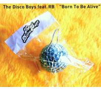 Disco Boys,the Feat.Rb - Born to Be Alive [Import]