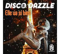 Disco Dazzle - Elle va si bien