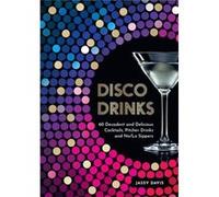 Disco Drinks - Jassy Davis - HarperCollins Publishers - Livre en Anglais - Hardback Jassy DavisJassy Davis (Auteur)