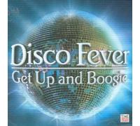 Disco Fever - Get Up and Boogie