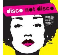 Disco Not Disco/25th Anniversary Édition