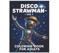 Disco Strawman Coloring Book for Adults, Vol.1, [The Strawman - a figure made of straw] Series], Activity Book: 50 Pages, Bleed Resistant & ... Media, Autumn Coloring Book, Seasonal Book
