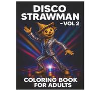 Disco Strawman Coloring Book for Adults, Vol.2, [The Strawman - a figure made of straw] Series], Activity Book: 50 Pages, Bleed Resistant & ... Media, Autumn Coloring Book, Seasonal Book