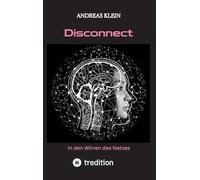 Disconnect: in den Wirren des Netzes