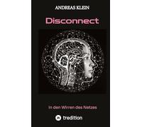 Disconnect: in den Wirren des Netzes