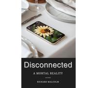 Disconnected: A Mortal Reality